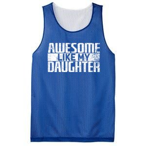 Awesome Like My Daughter Funny Fathers Day Dad Joke Cool Gift Mesh Reversible Basketball Jersey Tank