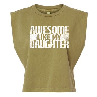 Awesome Like My Daughter Funny Fathers Day Dad Joke Cool Gift Garment-Dyed Women's Muscle Tee