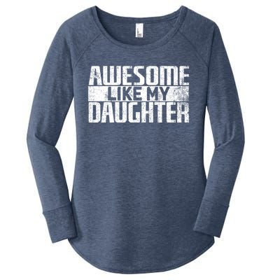 Awesome Like My Daughter Funny Fathers Day Dad Joke Cool Gift Women's Perfect Tri Tunic Long Sleeve Shirt