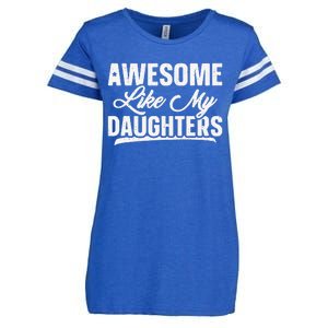 Awesome Like My Daughters Gift Funny Father's Day Enza Ladies Jersey Football T-Shirt