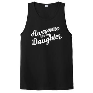 Awesome Like My Daughter Funny FatherS Day Retro Gift PosiCharge Competitor Tank