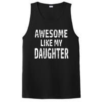 Awesome Like My Daughter Dad Joke Cool FatherS Day PosiCharge Competitor Tank