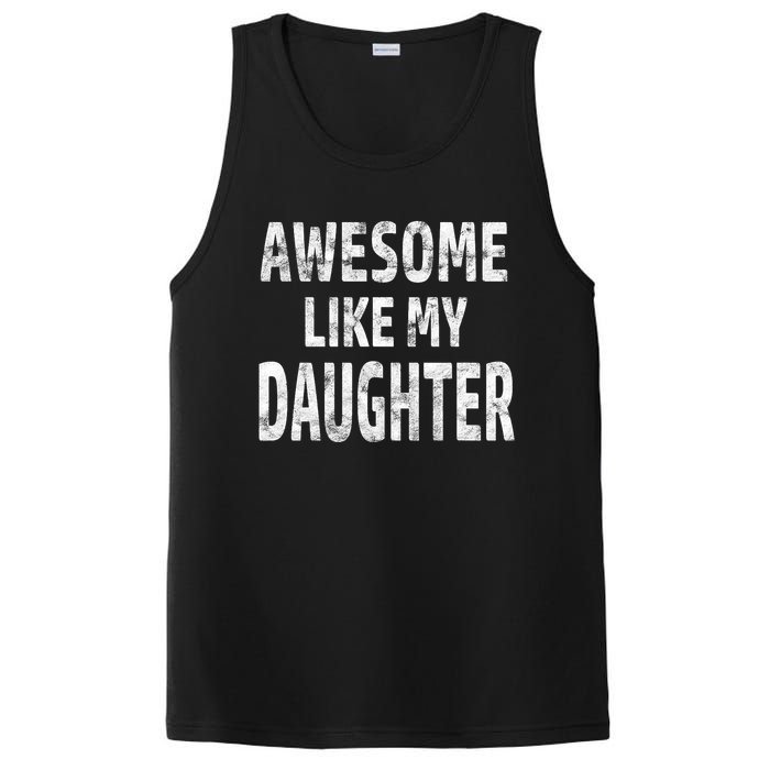 Awesome Like My Daughter Dad Joke Cool FatherS Day PosiCharge Competitor Tank