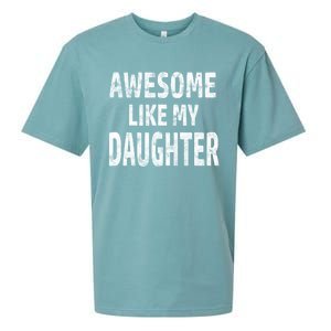 Awesome Like My Daughter Dad Joke Cool FatherS Day Sueded Cloud Jersey T-Shirt