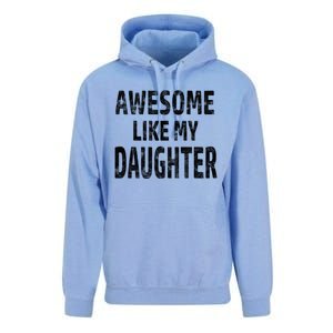 Awesome Like My Daughter Dad Joke Cool FatherS Day Unisex Surf Hoodie