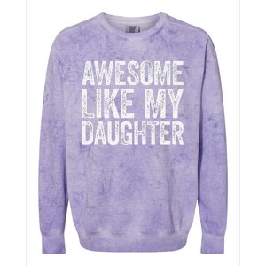 Awesome Like My Daughter Dad Fathers Day Colorblast Crewneck Sweatshirt