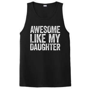 Awesome Like My Daughter Dad Fathers Day PosiCharge Competitor Tank