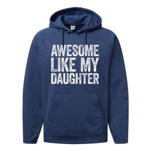 Awesome Like My Daughter Dad Fathers Day Performance Fleece Hoodie