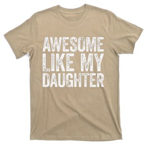 Awesome Like My Daughter Dad Fathers Day T-Shirt