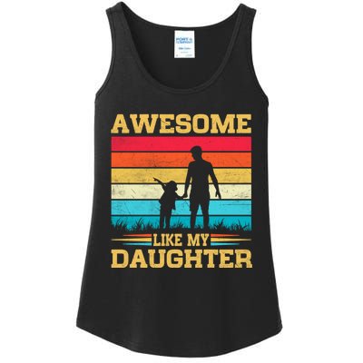 Awesome Like My Daughter Funny Dad Birthday Fathers Day Ladies Essential Tank