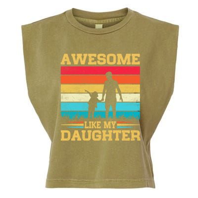 Awesome Like My Daughter Funny Dad Birthday Fathers Day Garment-Dyed Women's Muscle Tee