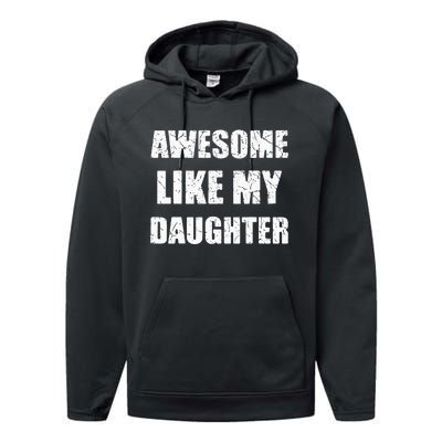 Awesome Like My Daughter Funny Dad Mom Papa Father Performance Fleece Hoodie