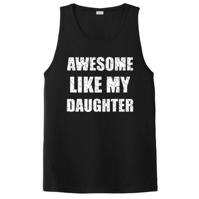 Awesome Like My Daughter Funny Dad Mom Papa Father PosiCharge Competitor Tank