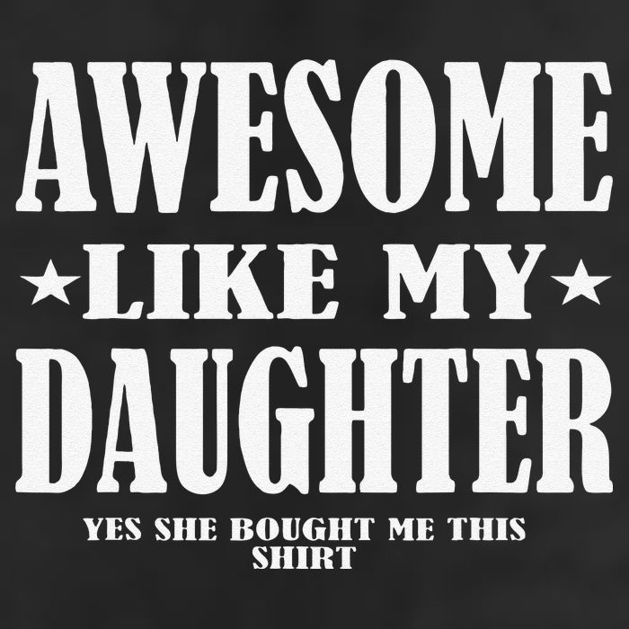Awesome Like My Daughter Fathers Day Yes She Bought Me This Golf Towel