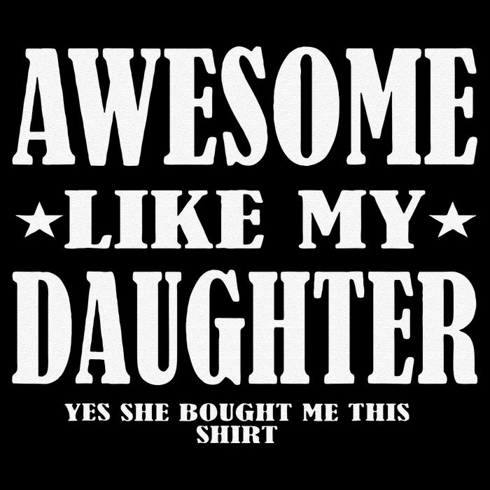 Awesome Like My Daughter Fathers Day Yes She Bought Me This Cropped Pullover Crew