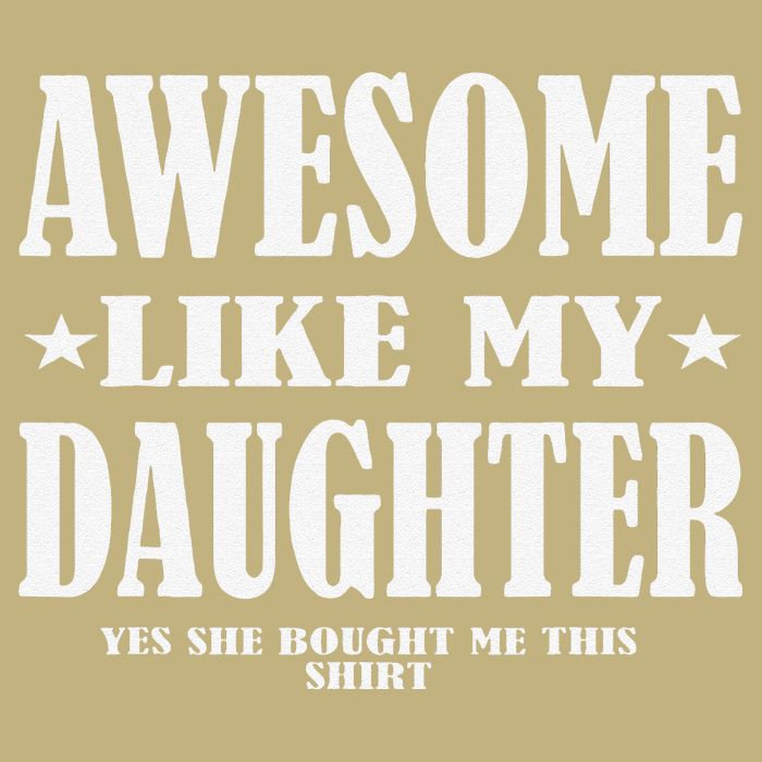 Awesome Like My Daughter Fathers Day Yes She Bought Me This Cooling Performance Crew T-Shirt