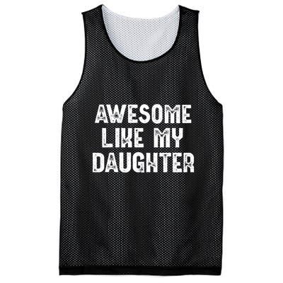 Awesome Like My Daughter Fathers Day Dads Gift Mesh Reversible Basketball Jersey Tank