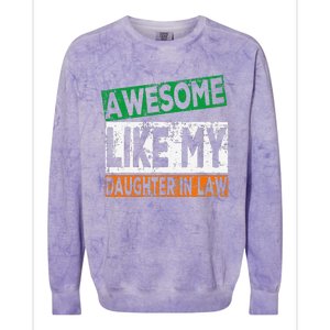 Awesome Like My Daughter In Law Proud Family Lovers Colorblast Crewneck Sweatshirt