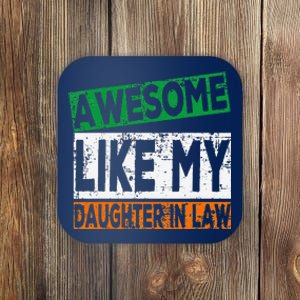 Awesome Like My Daughter In Law Proud Family Lovers Coaster