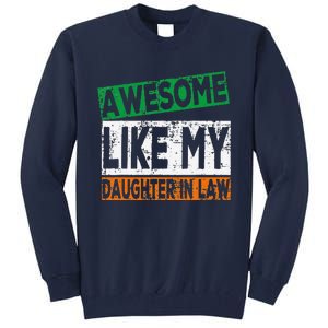 Awesome Like My Daughter In Law Proud Family Lovers Tall Sweatshirt