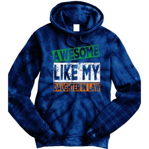 Awesome Like My Daughter In Law Proud Family Lovers Tie Dye Hoodie