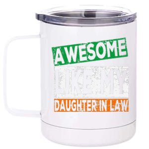 Awesome Like My Daughter In Law Proud Family Lovers 12 oz Stainless Steel Tumbler Cup