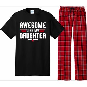 Awesome Like My Daughter Funny Dad Birthday Fathers Day Cute Gift Pajama Set