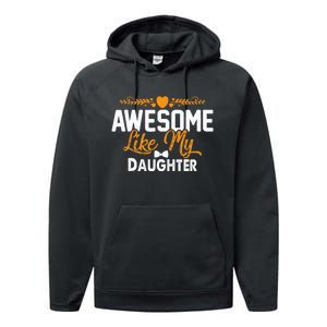 Awesome Like My Daughter Funny Father's Day Dad Joke Saying Performance Fleece Hoodie