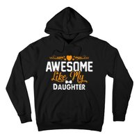 Awesome Like My Daughter Funny Father's Day Dad Joke Saying Hoodie