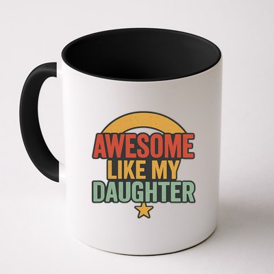 Awesome Like My Daughter - Father's Day Gift Mug