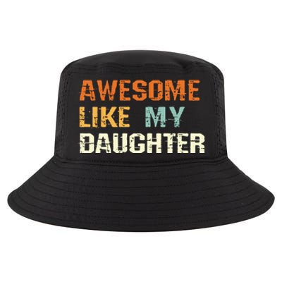 Awesome Like My Daughter Mothers Fathers Day Mom Dad Cool Comfort Performance Bucket Hat