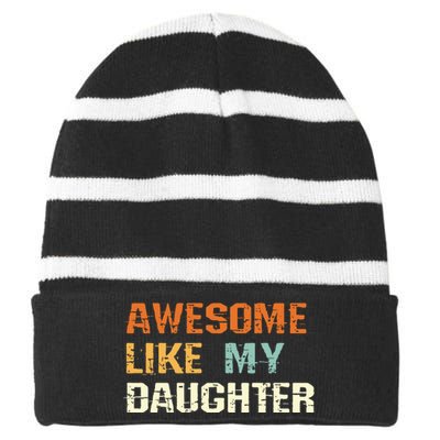 Awesome Like My Daughter Mothers Fathers Day Mom Dad Striped Beanie with Solid Band