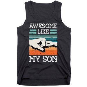 AWESOME LIKE MY SON Funny Father's Day Dad Joke Tank Top