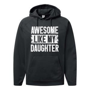 Awesome Like My Daughter Fathers Day From Daughter Dad Performance Fleece Hoodie