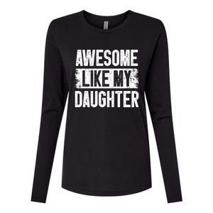 Awesome Like My Daughter Fathers Day From Daughter Dad Womens Cotton Relaxed Long Sleeve T-Shirt