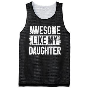 Awesome Like My Daughter Fathers Day From Daughter Dad Mesh Reversible Basketball Jersey Tank