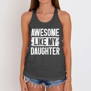 Awesome Like My Daughter Fathers Day From Daughter Dad Women's Knotted Racerback Tank