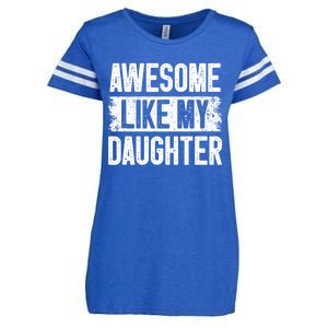 Awesome Like My Daughter Fathers Day From Daughter Dad Enza Ladies Jersey Football T-Shirt