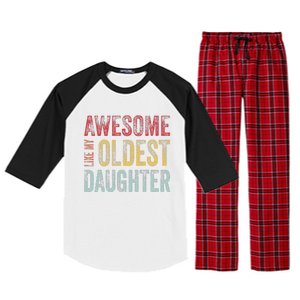 Awesome Like My Oldest Daughter Man Funny Fathers Day Dad Raglan Sleeve Pajama Set