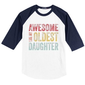 Awesome Like My Oldest Daughter Man Funny Fathers Day Dad Baseball Sleeve Shirt