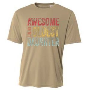 Awesome Like My Oldest Daughter Man Funny Fathers Day Dad Cooling Performance Crew T-Shirt