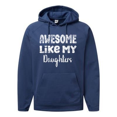 Awesome Like My Daughters Funny Dad Fathers Day Meaningful Gift Performance Fleece Hoodie