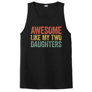 Awesome Like My Two Daughters Fathers Day PosiCharge Competitor Tank