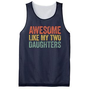 Awesome Like My Two Daughters Fathers Day Mesh Reversible Basketball Jersey Tank