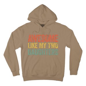 Awesome Like My Two Daughters Fathers Day Hoodie