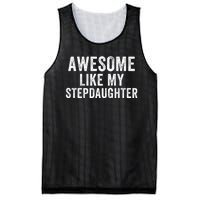 Awesome Like My Stepdaughter Father’S Day Humor Proud Dad My Stepdaughter Mesh Reversible Basketball Jersey Tank