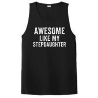 Awesome Like My Stepdaughter Father’S Day Humor Proud Dad My Stepdaughter PosiCharge Competitor Tank