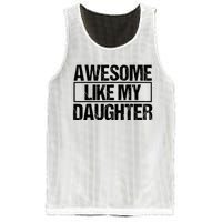 Awesome Like My Daughter Funny Daughter ParentS Day Mesh Reversible Basketball Jersey Tank