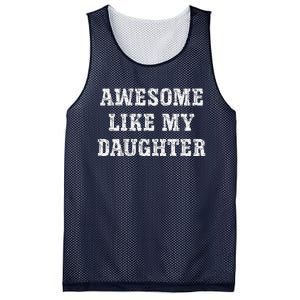 Awesome Like My Daughter For Dads Dad Joke Funny Dad Mesh Reversible Basketball Jersey Tank