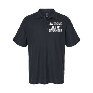 Awesome Like My Daughter Fathers Day Dad Gifts From Daughter Softstyle Adult Sport Polo